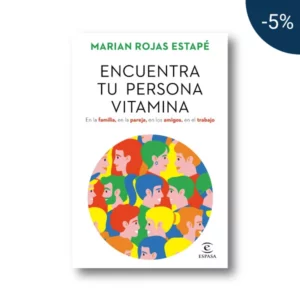 Encuentra tu persona vitamina - Marian Rojas